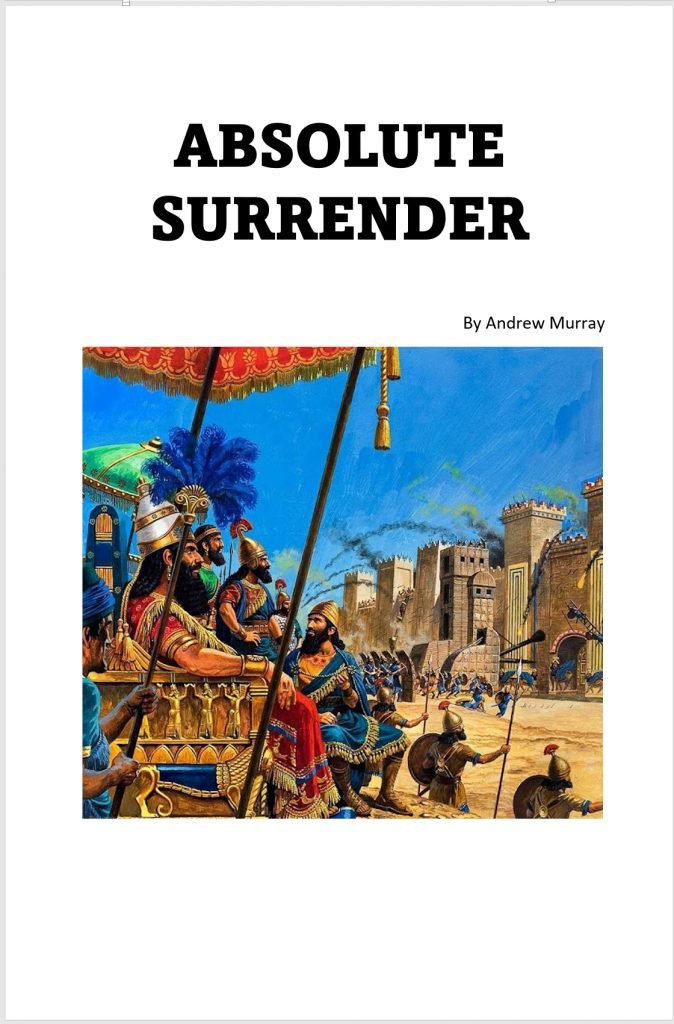 What Ben-Hadad asked for was absolute surrender, what Ahab gave was what was asked of him—absolute surrender. I want to use these words "Just as you say, my lord the king. I and all I have are yours"—as the words of absolute surrender every believer should render to God. 